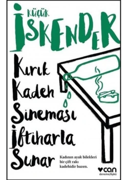 Kırık Kadeh Sineması İftiharla Sunar  Küçük İskender    Can