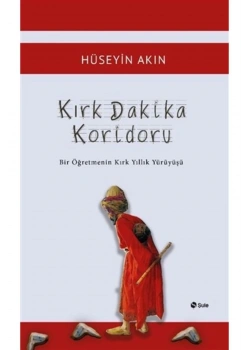 Kırk Dakika Koridoru  Hüseyin Akın Şule Yayın