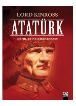 Atatürk Bi̇R Mi̇Lleti̇N Yeni̇Den Doğuşu Karton Kapak L.Ki̇Nross Altın