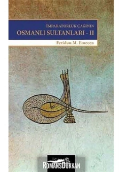İmparatorluk Çağının Osmanlı Sultanları Cilt 2   F. Emecen  İsam