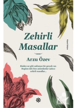 Zehirli Masallar Arzu Özev Doğan