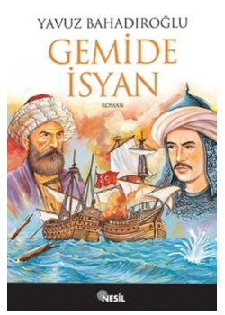 Gençler İçin Tarih Romanları- İsyan - Yavuz Bahadıroğlu - Nesil