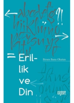 Erillik Ve Din. Birsen Banu Okutan  Rağbet