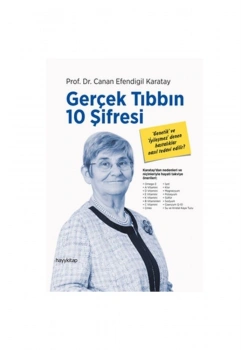 Gerçek Tıbbın 10 Şifresi  Canan Karatay     Hayy