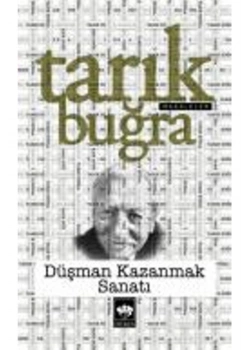 Düşman Kazanmak Sanatı   Tarık Buğra   Ötüken