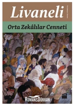 Orta Zekalılar Cenneti  Livaneli  Doğan Kitap