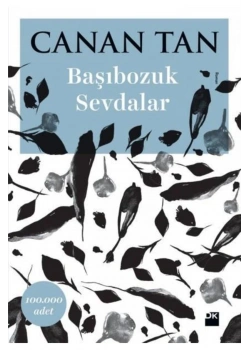 Başıbozuk Sevdalar Canan Tan  Doğan