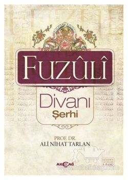 Fuzuli Divanı Şerhi Ali Nihat Tarlan Akçağ