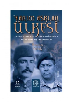 Yarım Aşklar Ülkesi Harun Çolak  Mihrabad