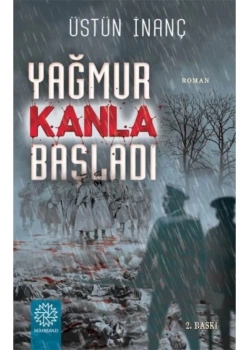 Yağmur Kanla Başladı. Üstün İnanç   Mihrabad
