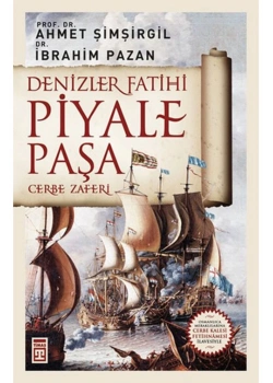 Denizler Fatihi Piyale Paşa Ahmet Şimşirgil Timaş