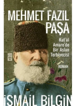 Mehmet Fazıl Paşa İsmail Bilgin Timaş