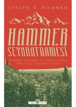 Hammer Seyahatnamesi Joseph Hammer Timaş