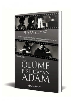 Ölüme Fısıldayan Adam  Büşra Yılmaz- Ciltli  Epsilon