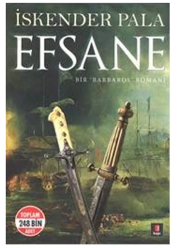 Efsane (Bir Barbaros Romanı) - İskender Pala - Kapı Yayın