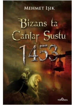 Bizansda Çanlar Sustu - Mehmet Işık - Yediveren