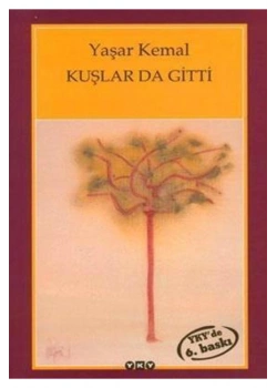 Kuşlarda Gitti    Yaşar Kemal Yapı Kredi