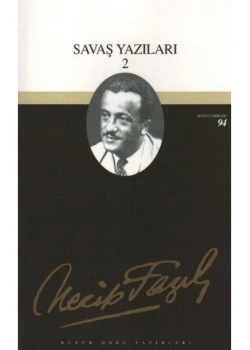 Savaş Yazıları-2 076 Necip Fazıl Kısakürek - Büyük Doğu