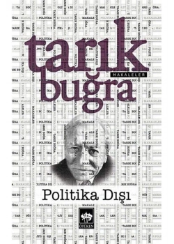 Politika Dışı.  Tarık Buğra   Ötüken