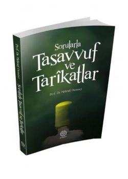 Sorularla Tasavvu Ve Tarikatler Mehmet Demirci
