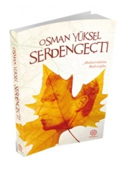 Osman Yüksel Serdengeçti  Abdürrahim Balcıoğlu  Mihrabad