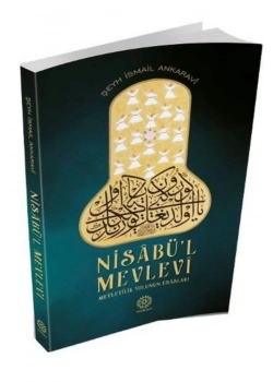 Nisabül Mevlevi Şeyh İsmail Ankaravi  Mihrabad