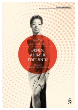 Benim Adımla Toplanın   Maya Angelou  Everest