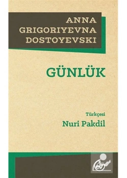 Günlük. Anna Grıgorıyevna Dostoyevski Edebiyat Dergisi
