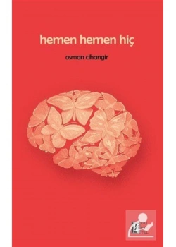 Hemen Hemen Hiç  Osman Cihangir  İz