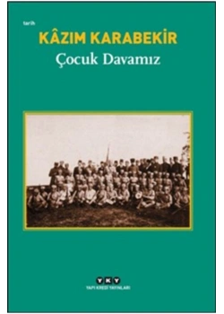 Çocuk Davamız   Kazım Karabekir     Yapı Kredi