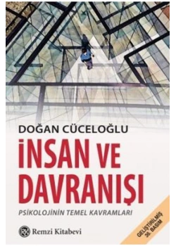 İnsan Ve Davranışı  Psikolojinin Temel Kavramları  Doğan Cüceloğlu   Remzi