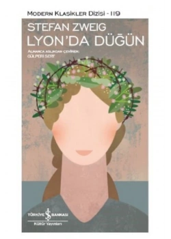 Lyonda Düğün Stefan Zweıg  İş Bankası