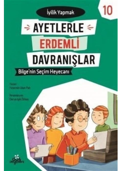 Ayetlerle Erdemli Davranışlar 10 İyilik Yapmak Düş Değirmeni