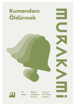 Kumandanı Öldürmek    Haruki Murakami      Doğan