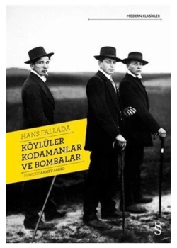 Köylüler Kodamanlar Ve Bombalar.Hans Fallada
