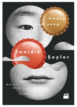 Tanıdık Şeyler   Hwang Sokyong   Doğan