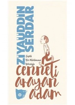 Cenneti Arayan Adam Septik Bir Müslümanın Yolculuğu Z.Serdar Mahyayayın