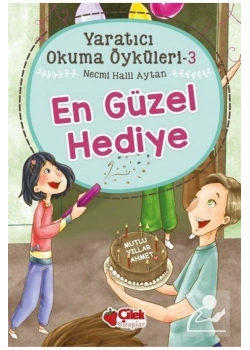 Yaratıcı Okuma Öyküleri-3 En Güzel Hediye   Çilek