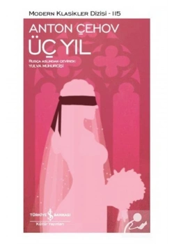 Üç Yıl Antony Çehov İş Bankası