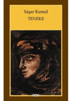 Teneke Yaşar Kemal Yapı Kredi