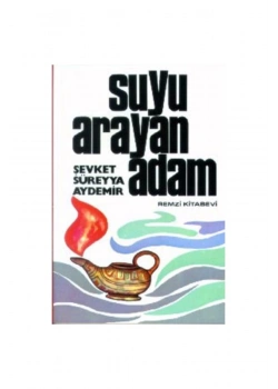 Suyu Arayan Adam Şevket Süreyya Aydemir Remzi Kitabevi