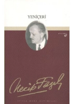 Yeniçeri 058 Necip Fazıl Kısakürek Büyük Doğu