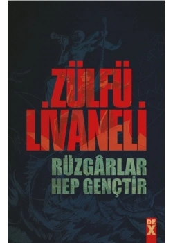 Rüzgarlar Hep Gençtir   Zülfü Livaneli   Dex
