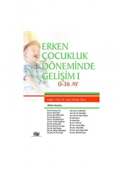 Erken Çocukluk Dönemi̇Nde Geli̇Şi̇M-1 Aysel Köksal Akyol Anı