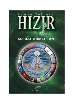 Zaman Yolcusu Hızır  Serhat Ahmet Tan  Şira Yayın