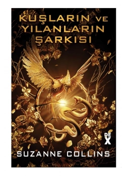 Açlık Oyunları 4 Kuşların Ve Yılanların Şarkısı Suzanne Collıns  Dex Yayın