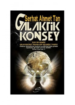 Galaktik Konsey Serhat Ahmet Tan  Şira Yayın