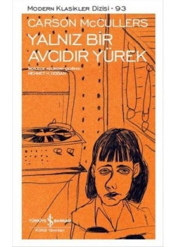 Yalnız Bir Avcıdır Yürek C.Mc Cullers İş Bankası