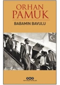 Babamın Bavulu   Orhan Pamuk  Yapı Kredi