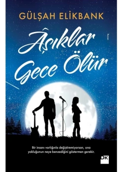 Aşıklar Gece Ölür   Gülşah Elikbank   Doğan